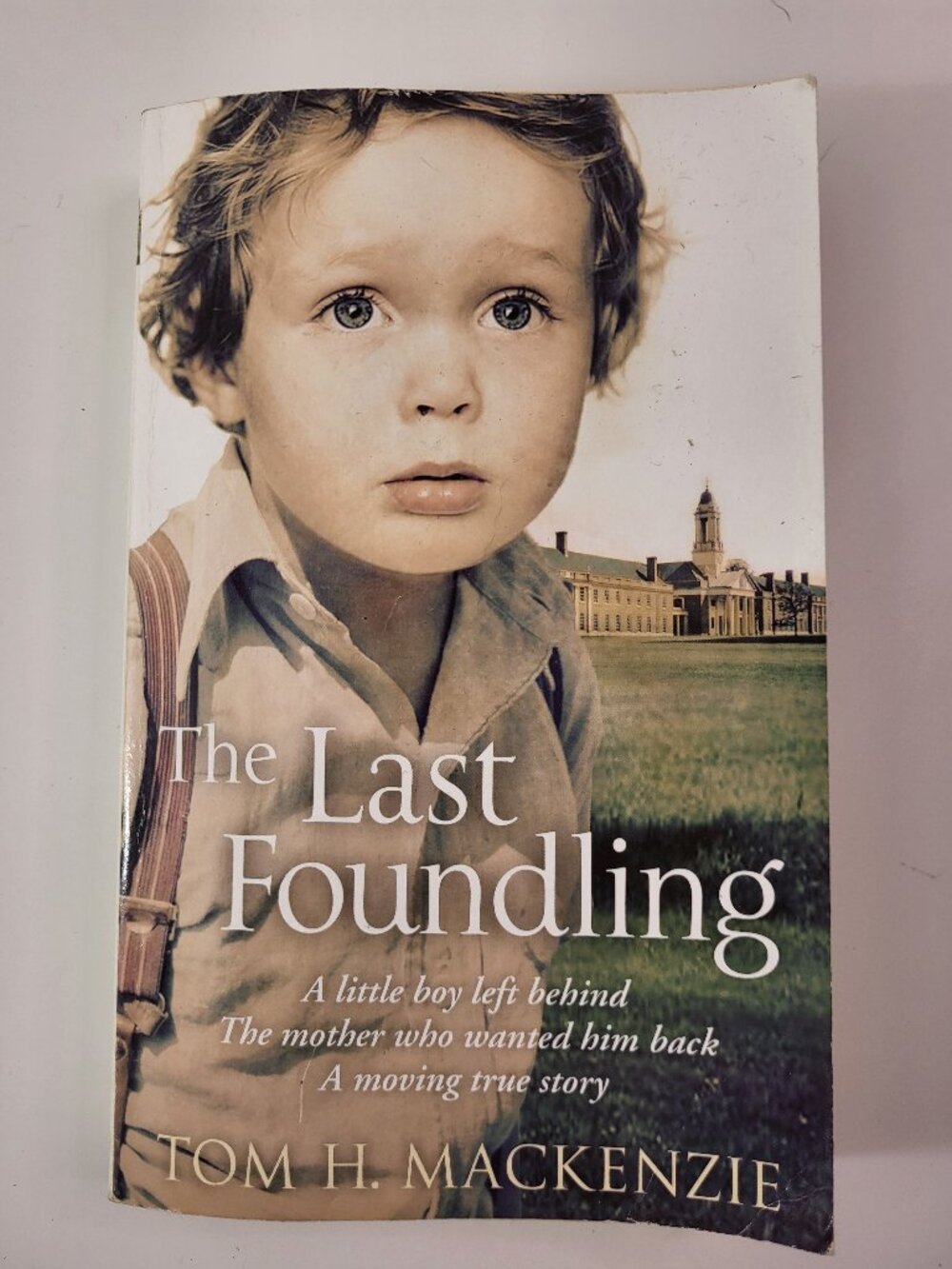 The Last Foundling Paperback Book 2014 Tom H. Mackenzie Memoir True Story